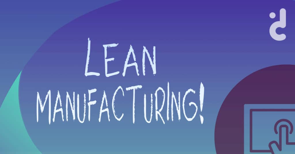 Cover บทความ Lean manufacturing คืออะไร